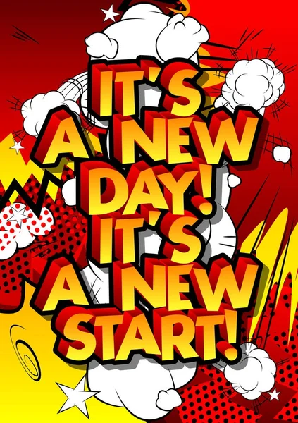 ¡Es un nuevo día! Es un nuevo comienzo. ! — Archivo Imágenes Vectoriales
