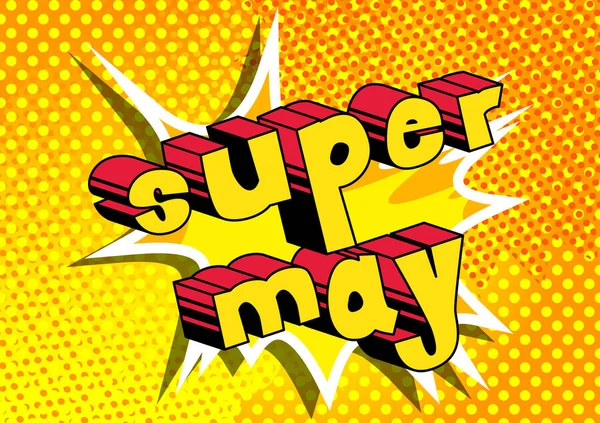 Super May Comic Book Style Word Abstract Background — Stock Vector