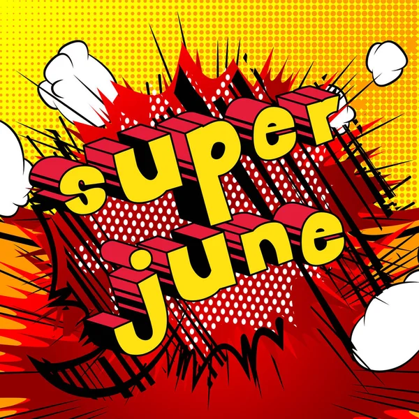 Super June Ein Wort Comic Stil Auf Abstraktem Hintergrund — Stockvektor