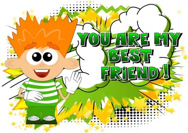 Sen Are benim en iyi arkadaşım metin ile vektör resimli karikatür çocuk.