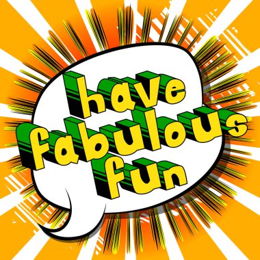 Muhteşem eğlence - arka plan üzerinde çizgi roman tarzı kelime var.