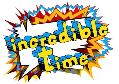 İnanılmaz zaman - arka plan üzerinde çizgi roman tarzı kelime.