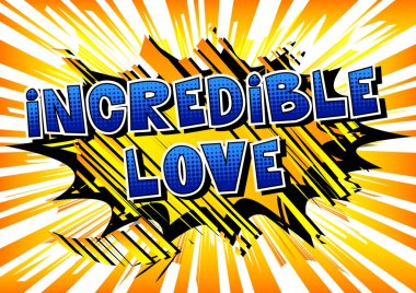 İnanılmaz Love - arka plan üzerinde çizgi roman tarzı kelime.