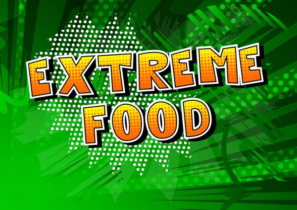 Extreme Food Фраза Стилю Коміксів Абстрактному Тлі — стоковий вектор