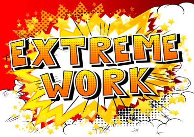 Aşırı çalışma - çizgi roman tarzı ifade arka plan üzerinde.