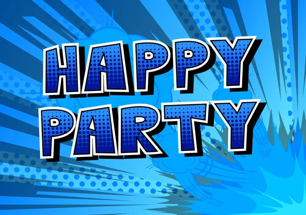 Happy Party Parola Stile Fumetto Sfondo Astratto — Vettoriale Stock