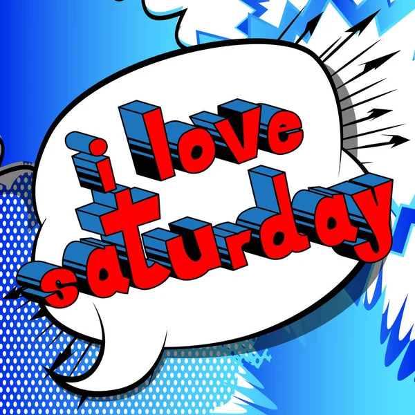 Love Saturday Comic Book Style Word Abstract Background — Stock Vector