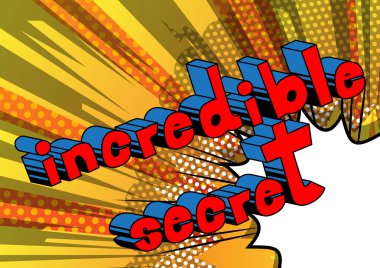 İnanılmaz Secret - çizgi roman tarzı ifade arka plan üzerinde.