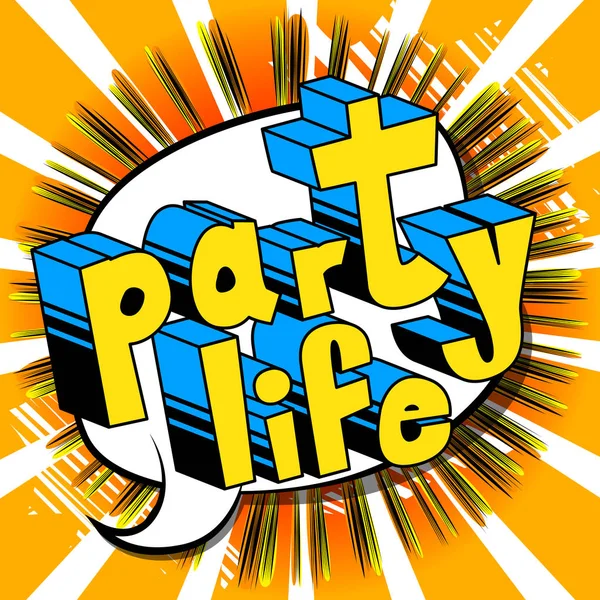 Party Life Frase Stile Fumetto Sfondo Astratto — Vettoriale Stock