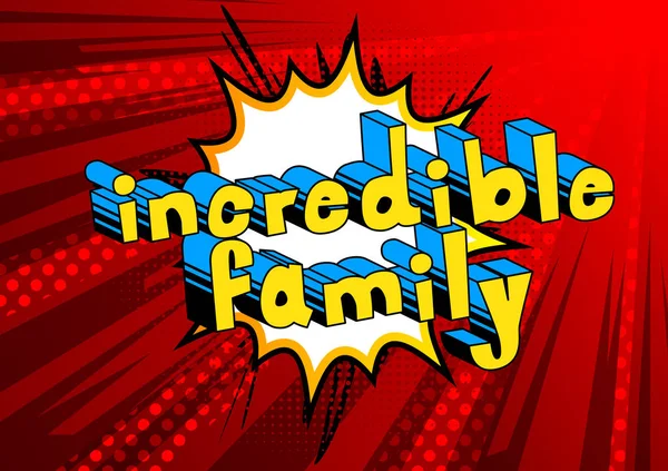Απίστευτη Οικογένεια Κόμικ Στυλ Φράση Αφηρημένα Φόντο — Διανυσματικό Αρχείο