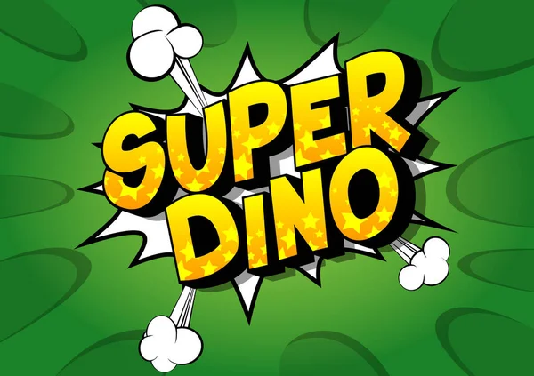 Vector Illustrierte Comic Stil Super Dino Text — Stockvektor