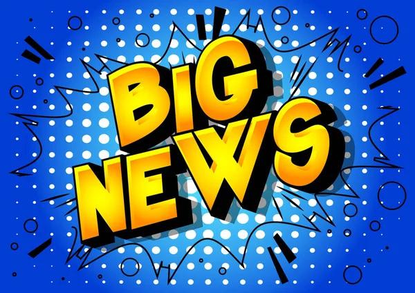 Big News - Soyut arkaplan üzerine çizgi roman tarzı sözcük.