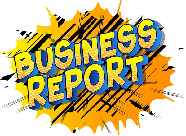 Business Report Stripboekstijl Woord Abstracte Achtergrond — Stockvector