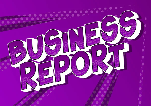 Business Report Stripboekstijl Woord Abstracte Achtergrond — Stockvector