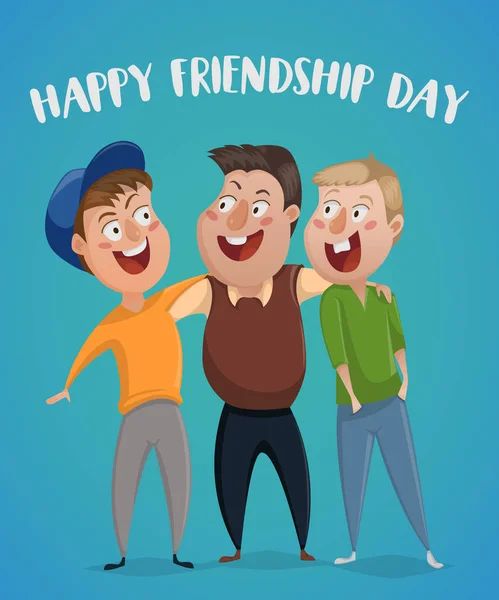 Feliz día de la amistad. Tres amigos abrazan. Divertidos personajes de dibujos animados. Ilustración vectorial . — Vector de stock