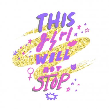 Bu kız won't stop. Female cinsiyet oturum yansıtma Venüs ve altın glitter boya arka plan üzerinde yıldız ile çizilmiş yazı ver. Vektör çizim