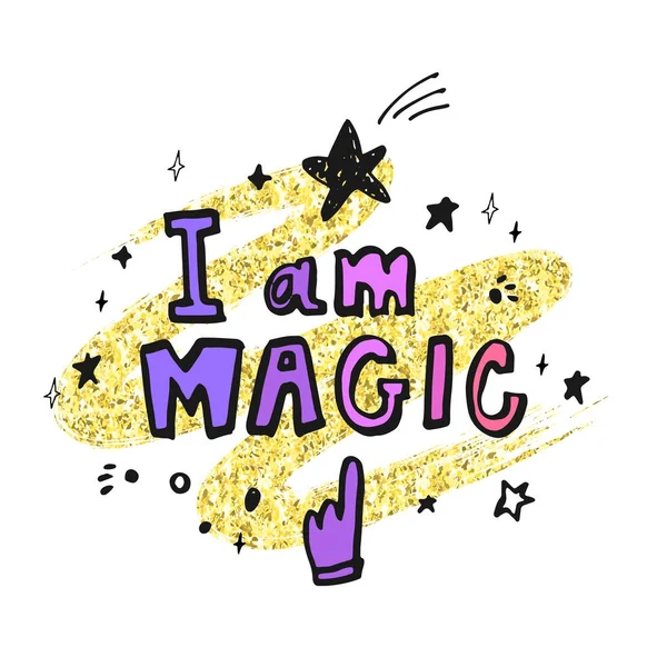 I am magic. Hand drawn lettering with stars on golden glitter paint background. Vector illustration — Stock Vector