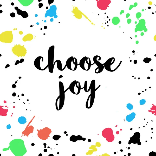 Cadre avec devis Choisissez joie et encre colorée.Vector editable iso — Image vectorielle