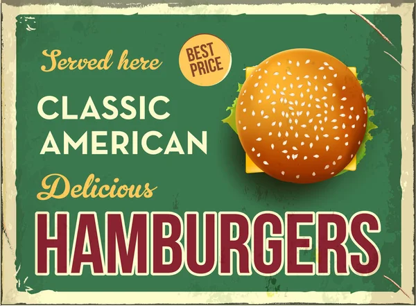 Grunge retro metal sign with hamburger. Classic american fast food. Vintage poster with cheesburger. Old fashioned design. Top view. — Stock Vector