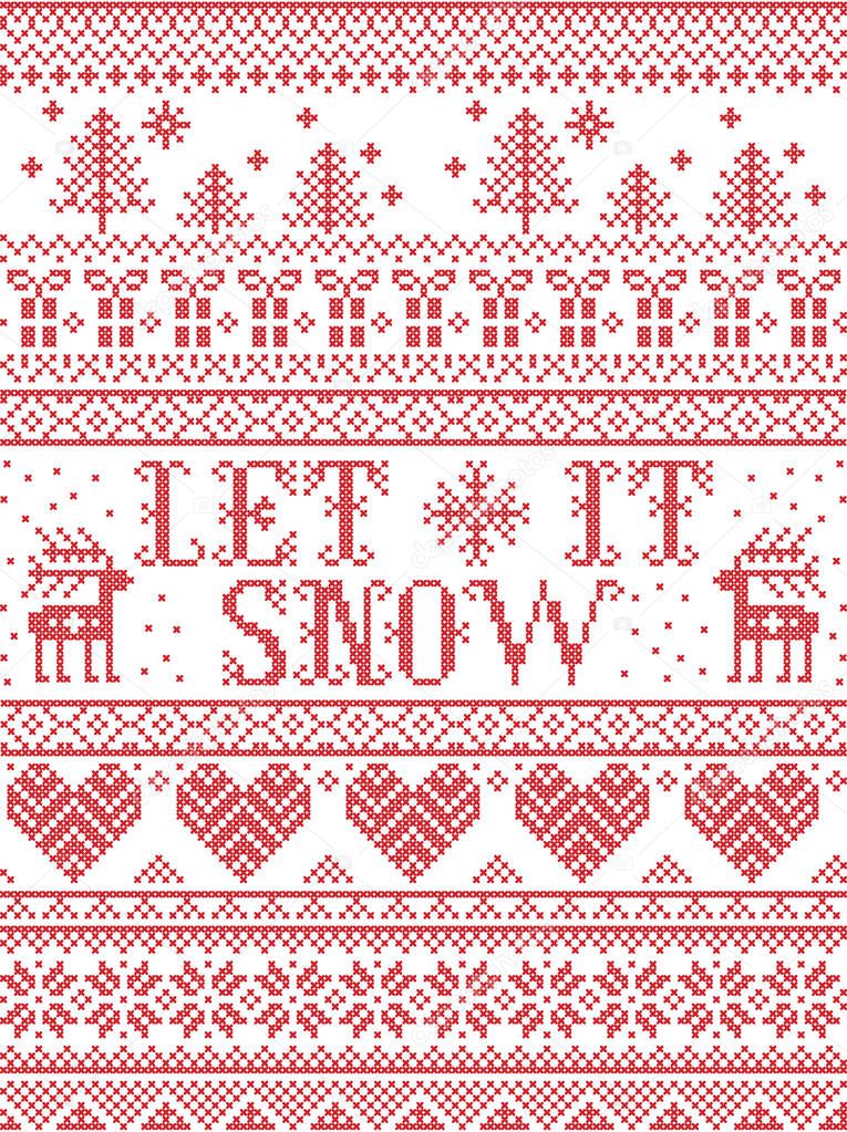 Seamless Let it Snow Scandinavian fabric style, inspired by Norwegian Christmas, festive winter pattern in cross stitch with reindeer, Christmas tree, heart, snowflakes, snow, reindeer, ornaments 