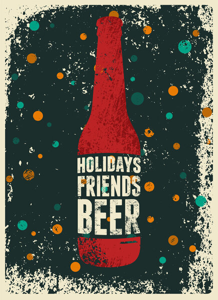 Holidays, Friends, Beer. Typographic retro grunge Christmas beer poster. Vector illustration. — Stock Vector
