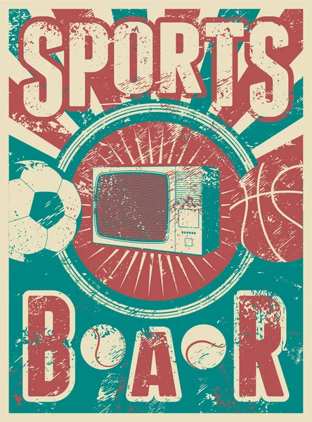 Sports Bar typographic vintage style grunge poster. Retro vector illustration. — Stock Vector