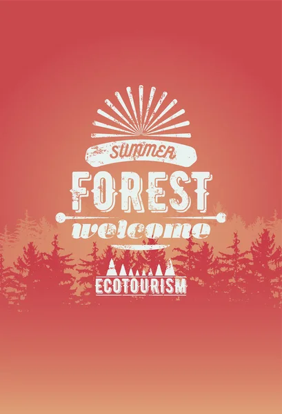 Άγριο δάσος και οικολογικού τουρισμού έννοια τυπογραφικές grunge vintage στυλ αφίσα με έλατο δέντρα τοπίο. Ρετρό διανυσματικά εικονογράφηση. — Διανυσματικό Αρχείο