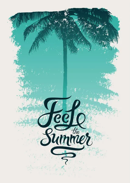 Den Sommer spüren. Sommer-Kalligrafie-Grunge-Poster. Retro-Vektor-Illustration. — Stockvektor