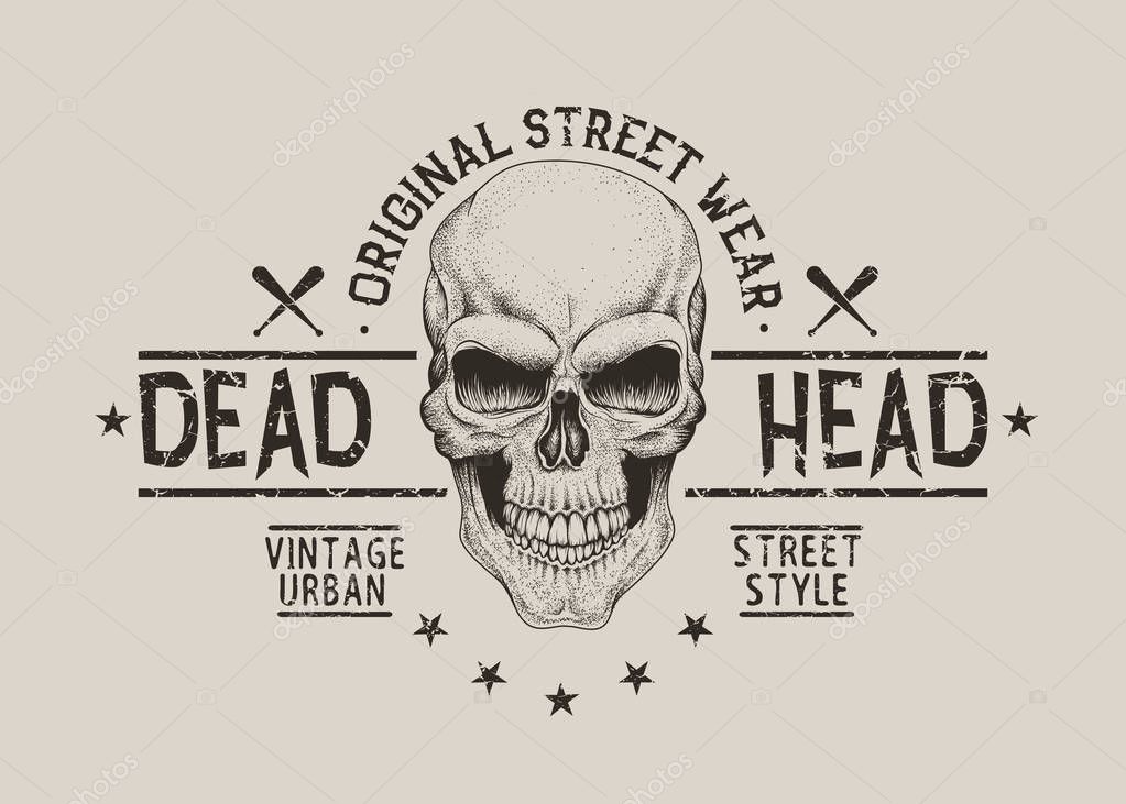 Dead head.Street style old label with skull. T- shirt design. Vector illustration