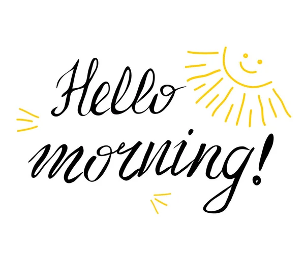 Hello Morning Hand Lettering Sun Sketch Inspirational Quote Vector — Stock Vector