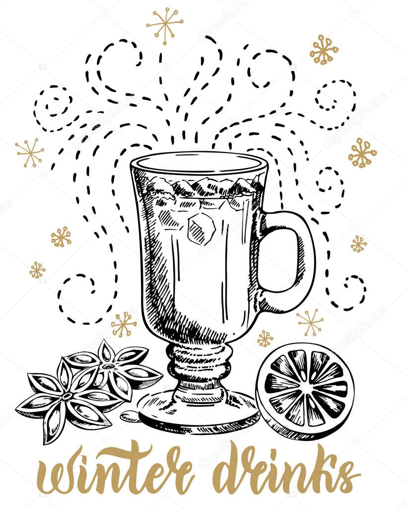 Winter hot drinks. Seasonal holiday beverages. Grog, punch, cider or mulled wine sketch vector illustration. Symbol of winter, holiday, christmas and new year