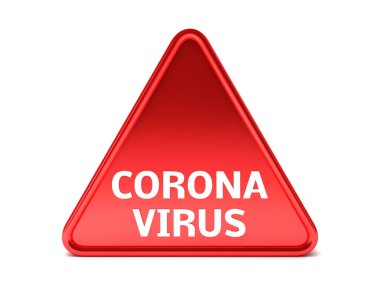 Üçgen, çevre, kırmızı tabela CORONAVIRUS 3D illüstrasyon diyor