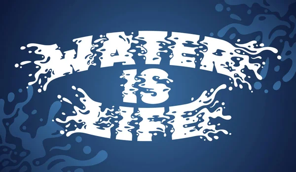 Composición Letras Con Texto Chapoteante Cita Agua Vida — Vector de stock