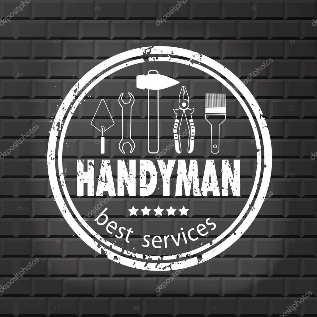 Handyman services vector design for your logo or emblem with stamp on the gray brick wall. Set of workers tools. Stock vector. Flat design.