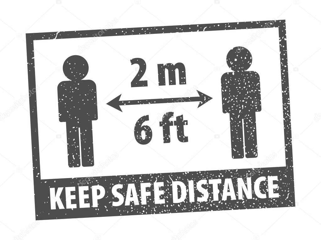 Keep Safe Distance rule gray rubber seal stamp on white background.  Stamp Keep Safe Distance rubber text  inside. Seal of silhouette Person. Fight COVID-19. EPS 10
