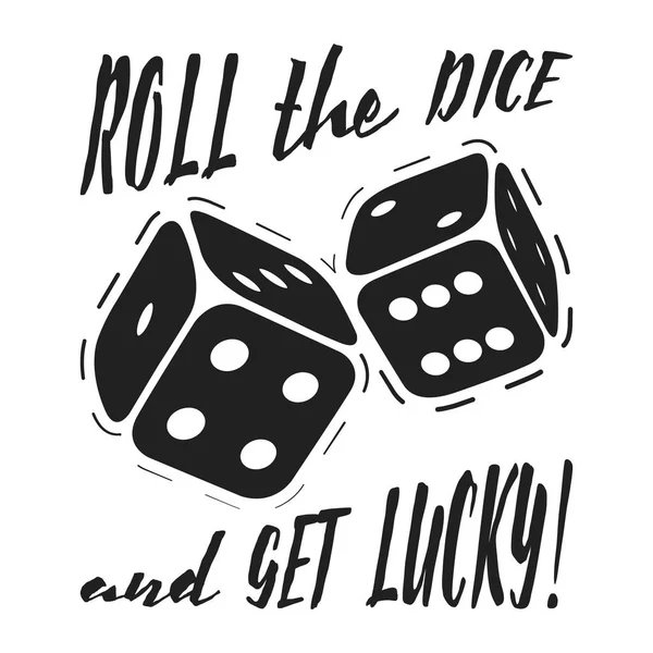 T-shirt print roll the dice and get lucky — Stock Vector