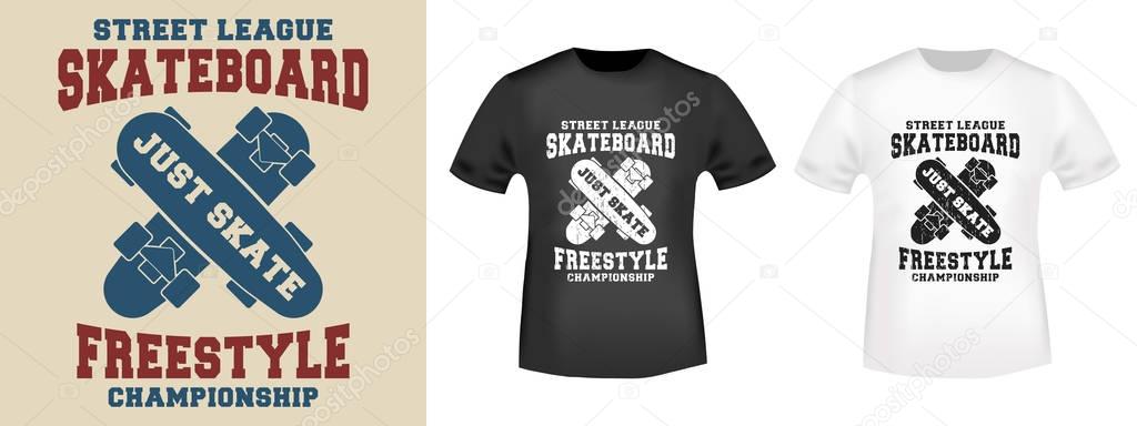 T-shirt print design. Skateboard freestyle stamp and t shirt mockup. Printing and badge, applique, label, t-shirts, jeans, casual and urban wear. Vector illustration.