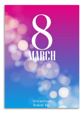 8 Mart. Uluslararası Kadınlar Günü. Mutlu anneler günü. Arka plan bulanık tarihinde 8 Mart