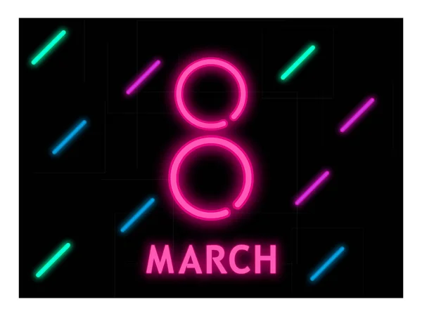 8 mars vektor illustration Neon ljus lampa i form av begreppet inskription 8 mars — Stock vektor