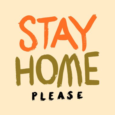 Evde kal. Beyaz arkaplandaki izole vektör ifadesi. El çizimi Coronavirus kavramı.