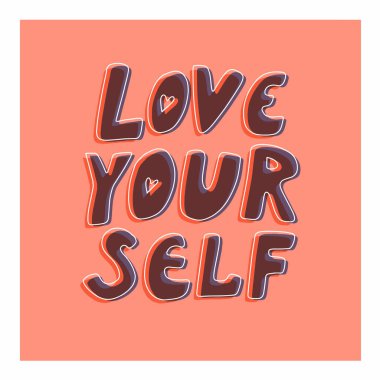 Çizgi film stili Love You Self harf, vektör basılabilir tasarım, pembe moda arka plan, tişörtler, dekorasyonlar, motivasyonel tebrik kartları için moda ifade.