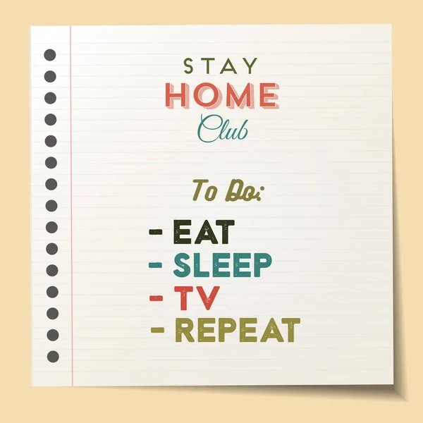 Eat Sleep Stay Home Repeat Lettering Inspiring Typography Poster Text — Stock Vector