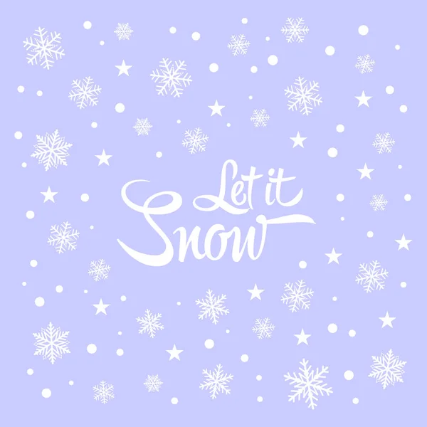 "Deja que nieve "tarjeta de felicitación con copos de nieve y estrellas sobre fondo azul. Vacaciones de invierno — Vector de stock