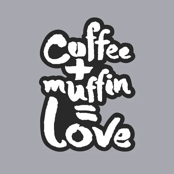 Café Além disso Muffin é amor branco Caligrafia Letras —  Vetores de Stock