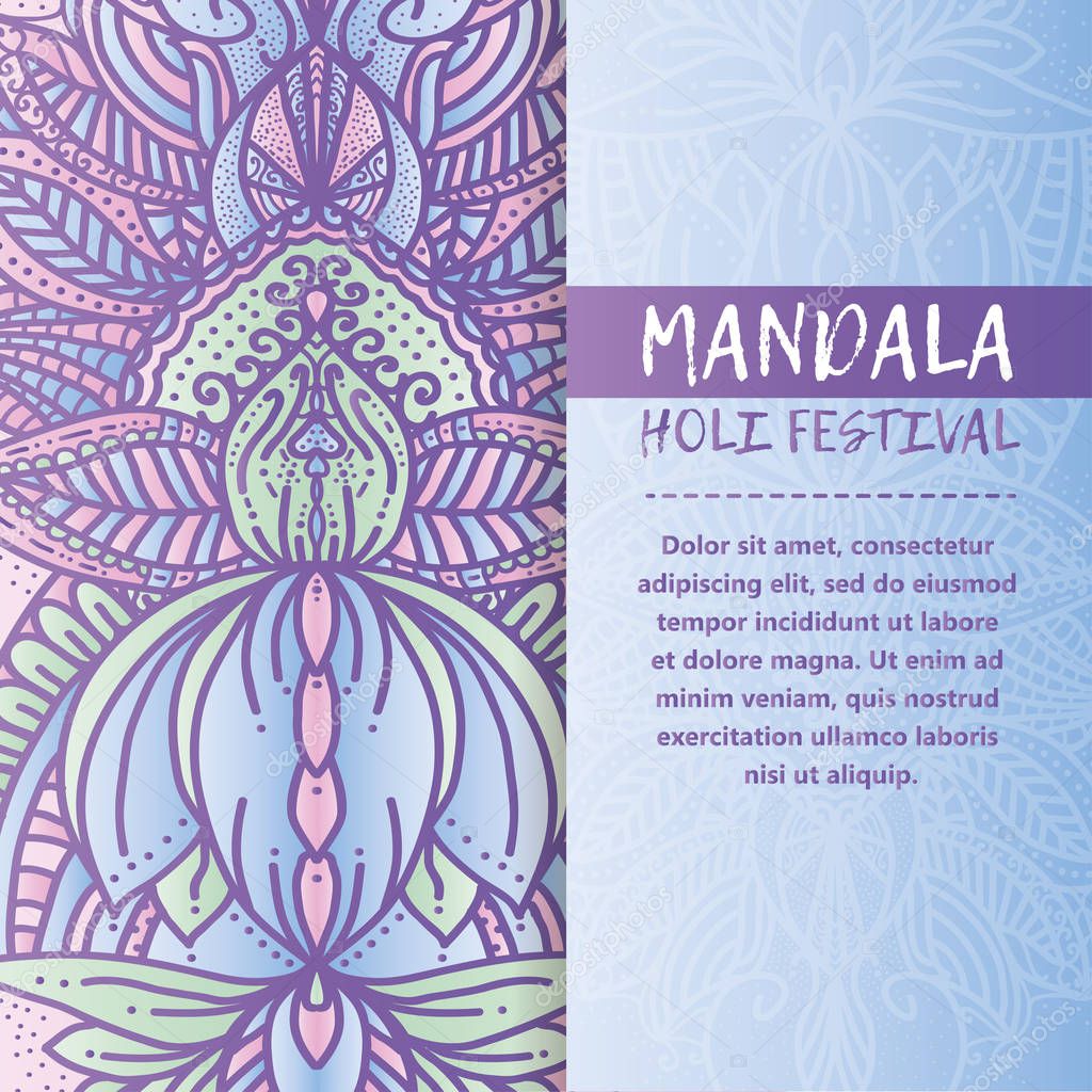 Vector mandala Holi. Happy Holi festival greeting card design with Mandala. Oriental pattern, vector illustration. Islam, Arabic Indian turkish