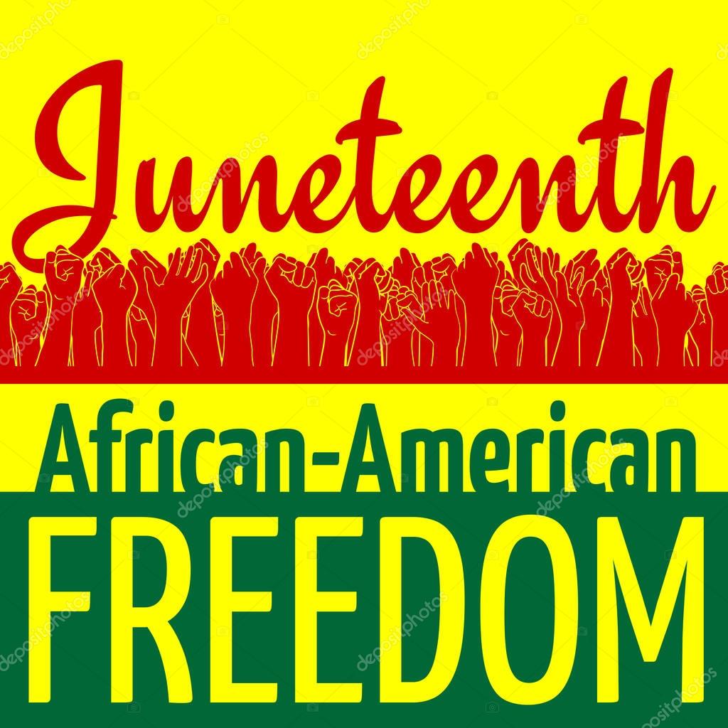 Juneteenth, African-American Independence Day, June 19. Day of Freedom