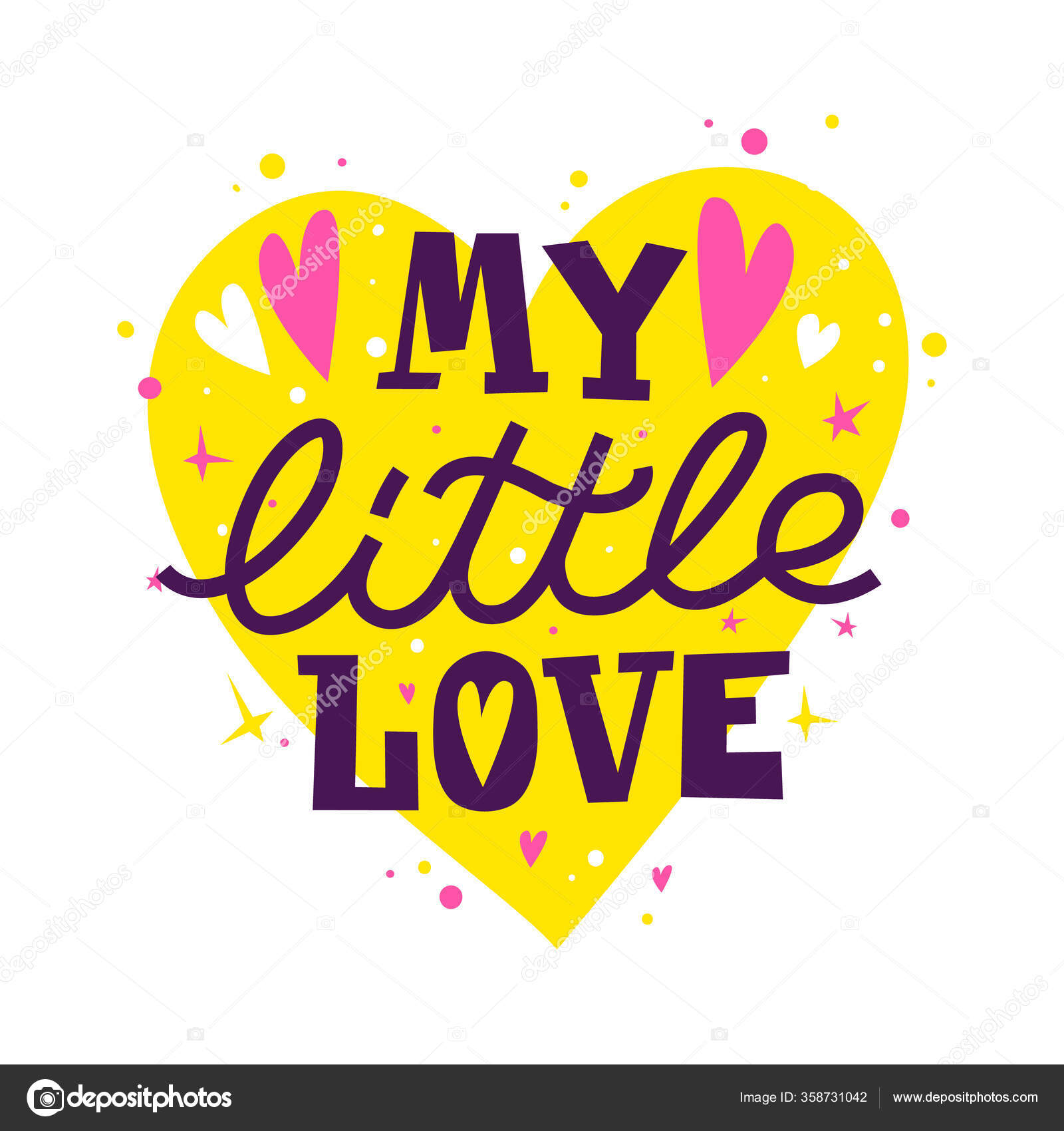 Min lille kjærlighet. Søt frase med hjerter og stjerner. Sitat fra  barnebøker, barneskjorter, babydusjplakater . stockvektor © joulenc  #358731042, image size:1600x1700