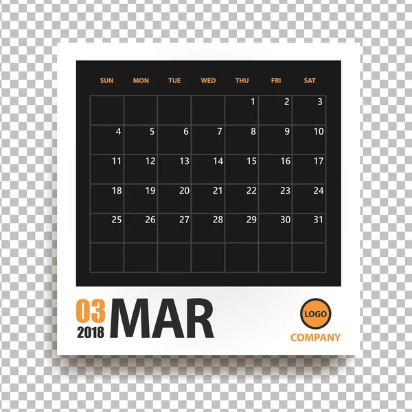 March 2018 calendar in realistic photo frame with shadow isolated on transparent background. Event planner. All size. Vector illustration — Stock Vector