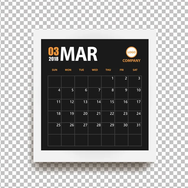 Calendario marzo 2018 en marco de fotos realistas con sombra aislada sobre fondo transparente. Planificador de eventos. De todo tamaño. Ilustración vectorial — Archivo Imágenes Vectoriales