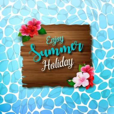 Vektör çizim çiçek ve ahşap işareti ile Enjoy yaz tatil arka plan